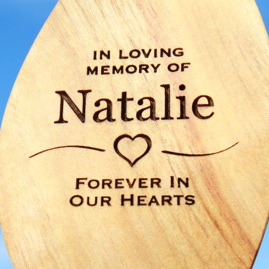In loving memory of Natalie, Forever in our hearts