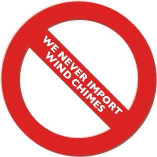 We never import our wind chimes